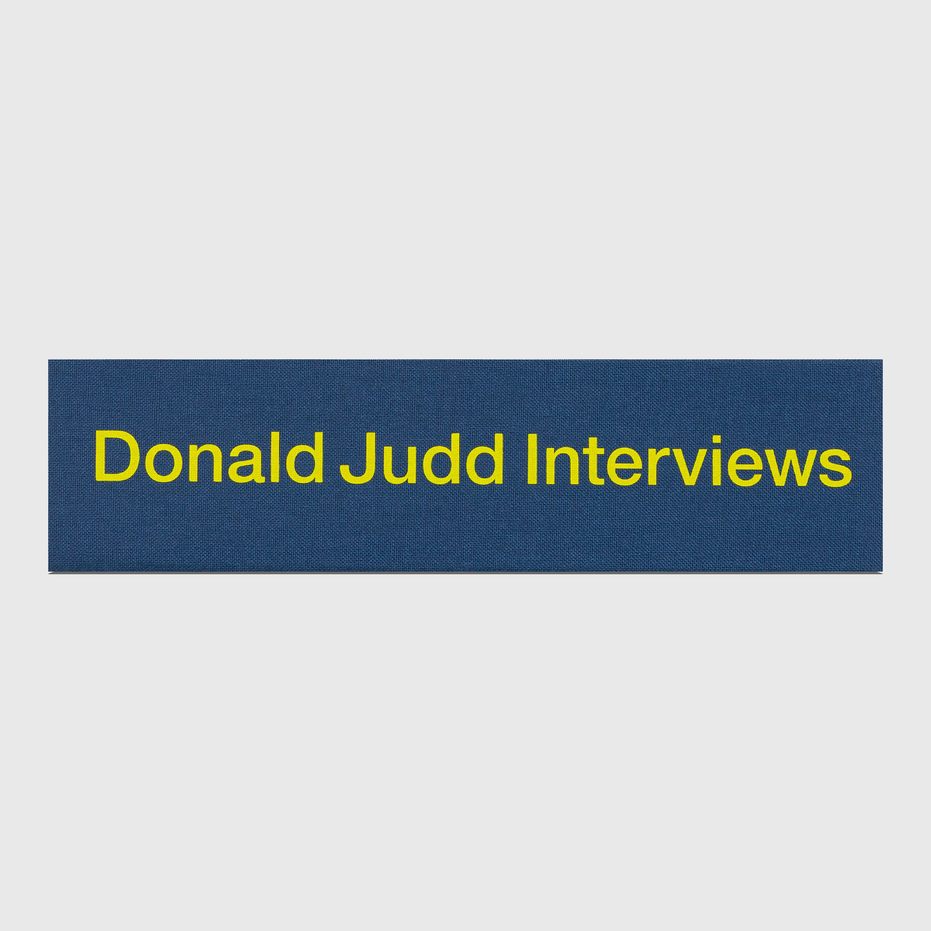 DONALD JUDD INTERVIEWS