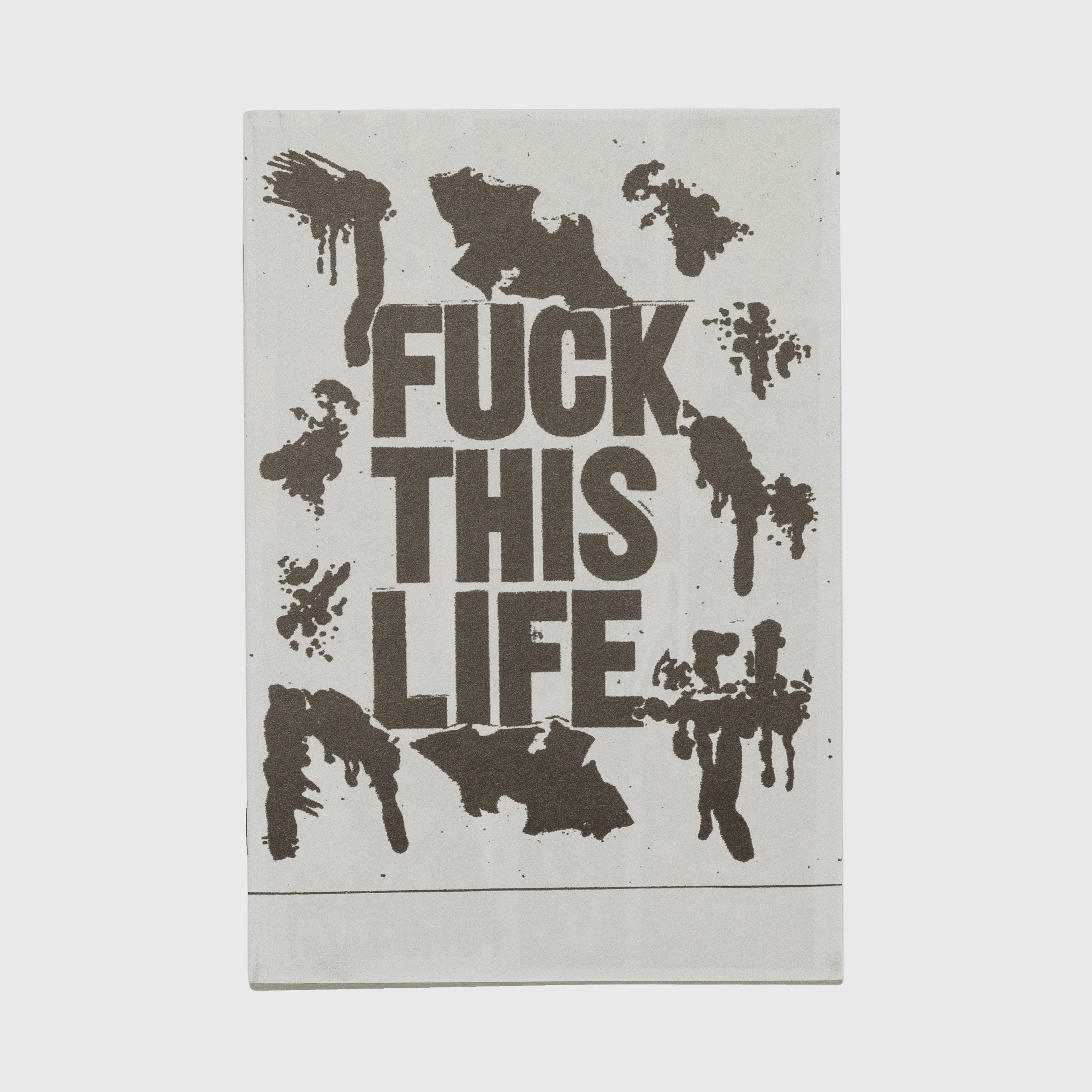FUCK THIS LIFE BY WEIRDO DAVE