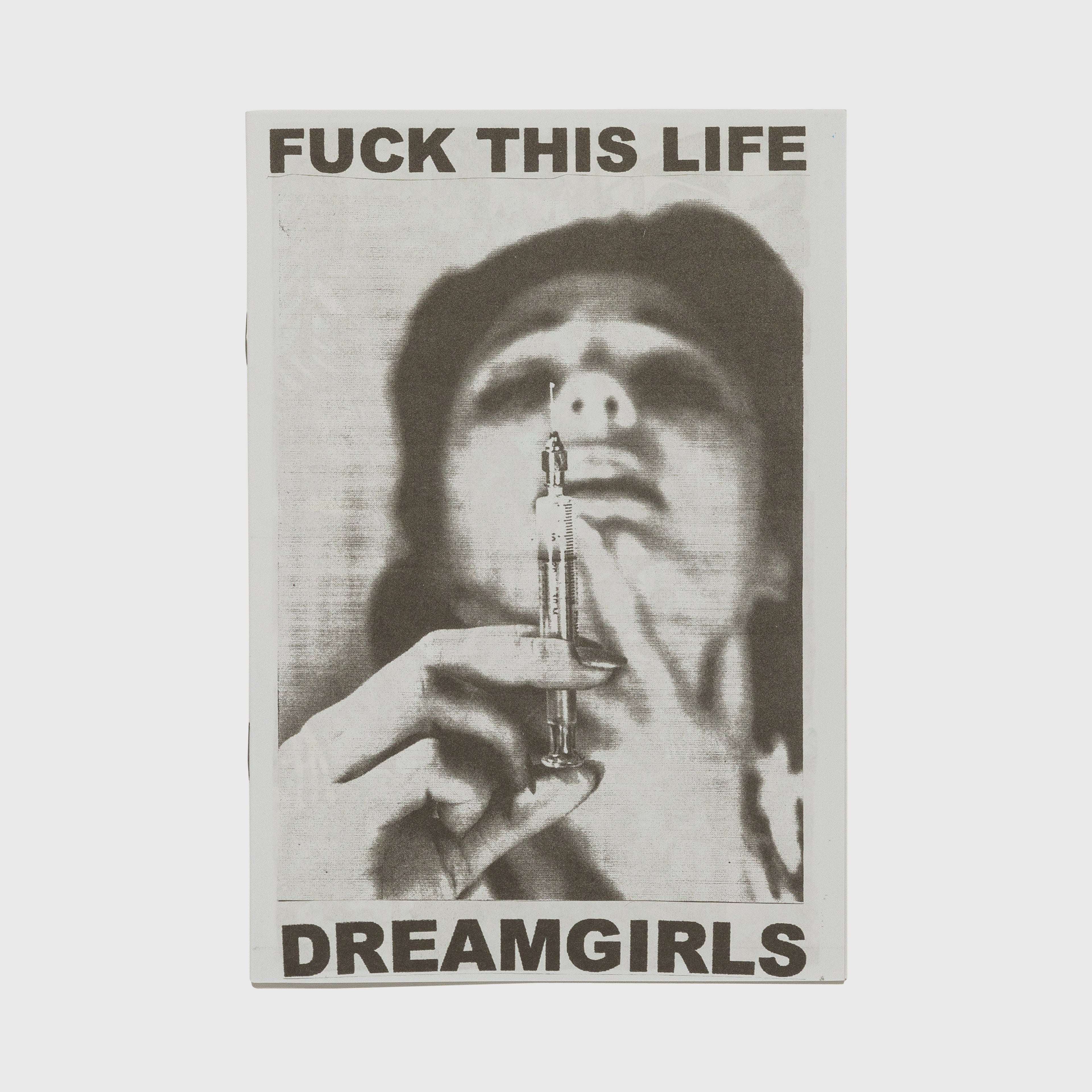 FUCK THIS LIFE DREAMGIRLS