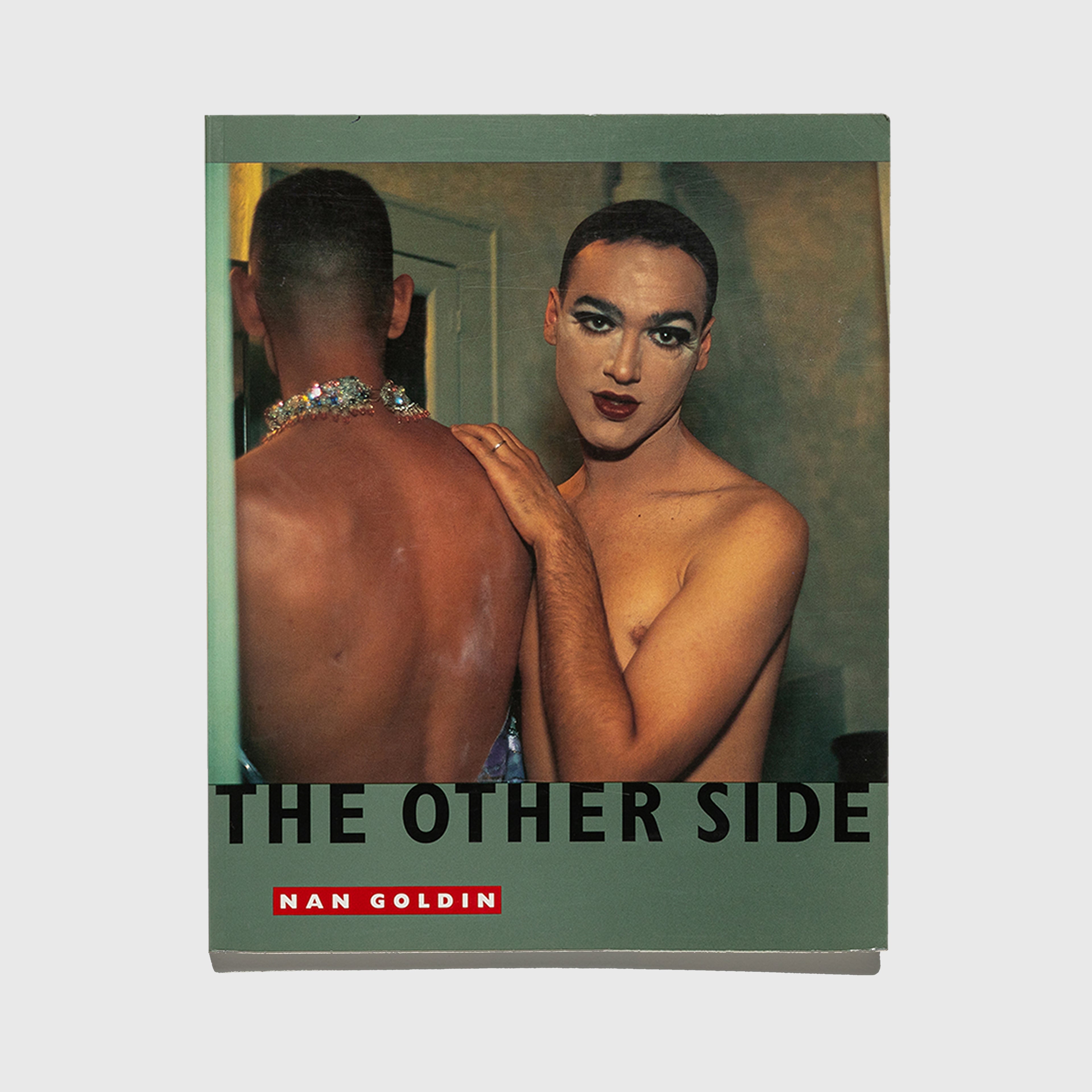 The Other Side 1972-1992 Photography Book By Nan Goldin