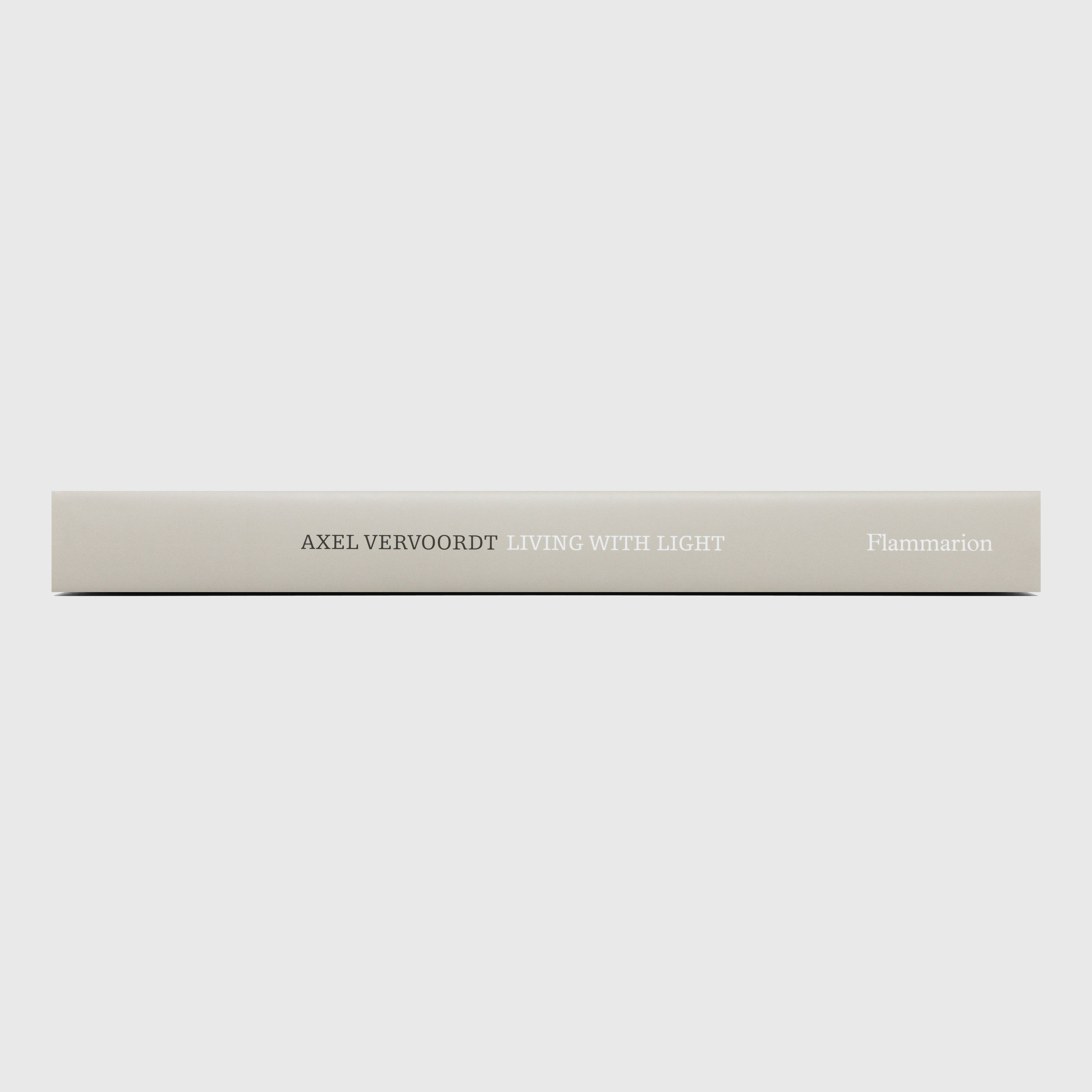 AXEL VERVOORDT: LIVING WITH LIGHT