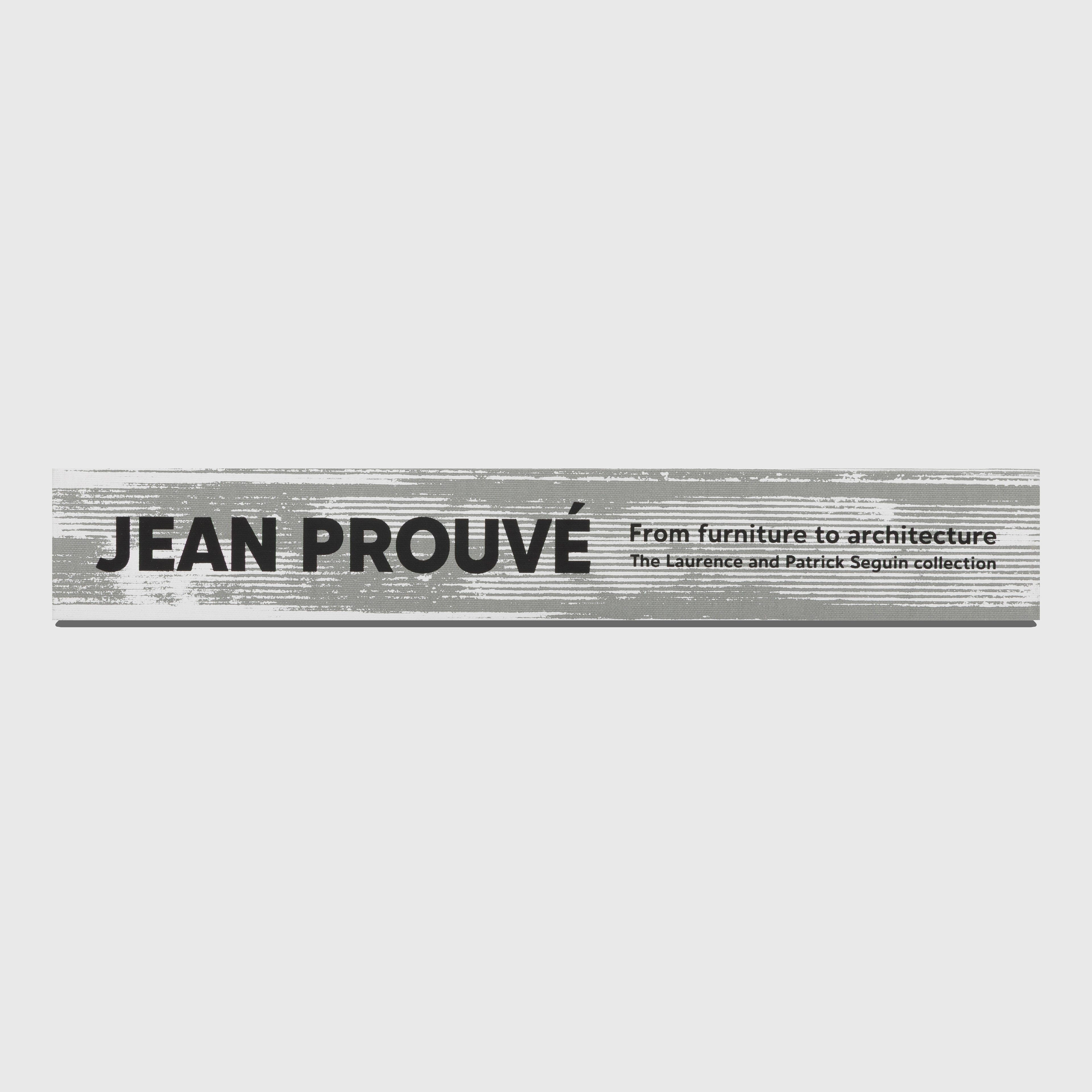 JEAN PROUVÉ: FROM FURNITURE TO ARCHITECTURE